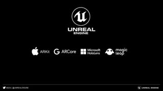 #UE4 | @UNREALENGINE
ARKit
 