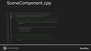 #ue4fest#ue4fest
SceneComponent.cpp
 