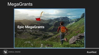 #ue4fest#ue4fest
MegaGrants
 