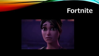 Fortnite
 