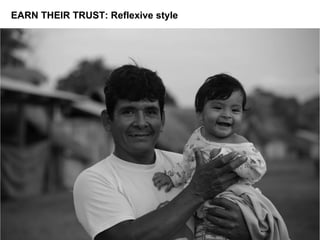 EARN THEIR TRUST: Reflexive style
 