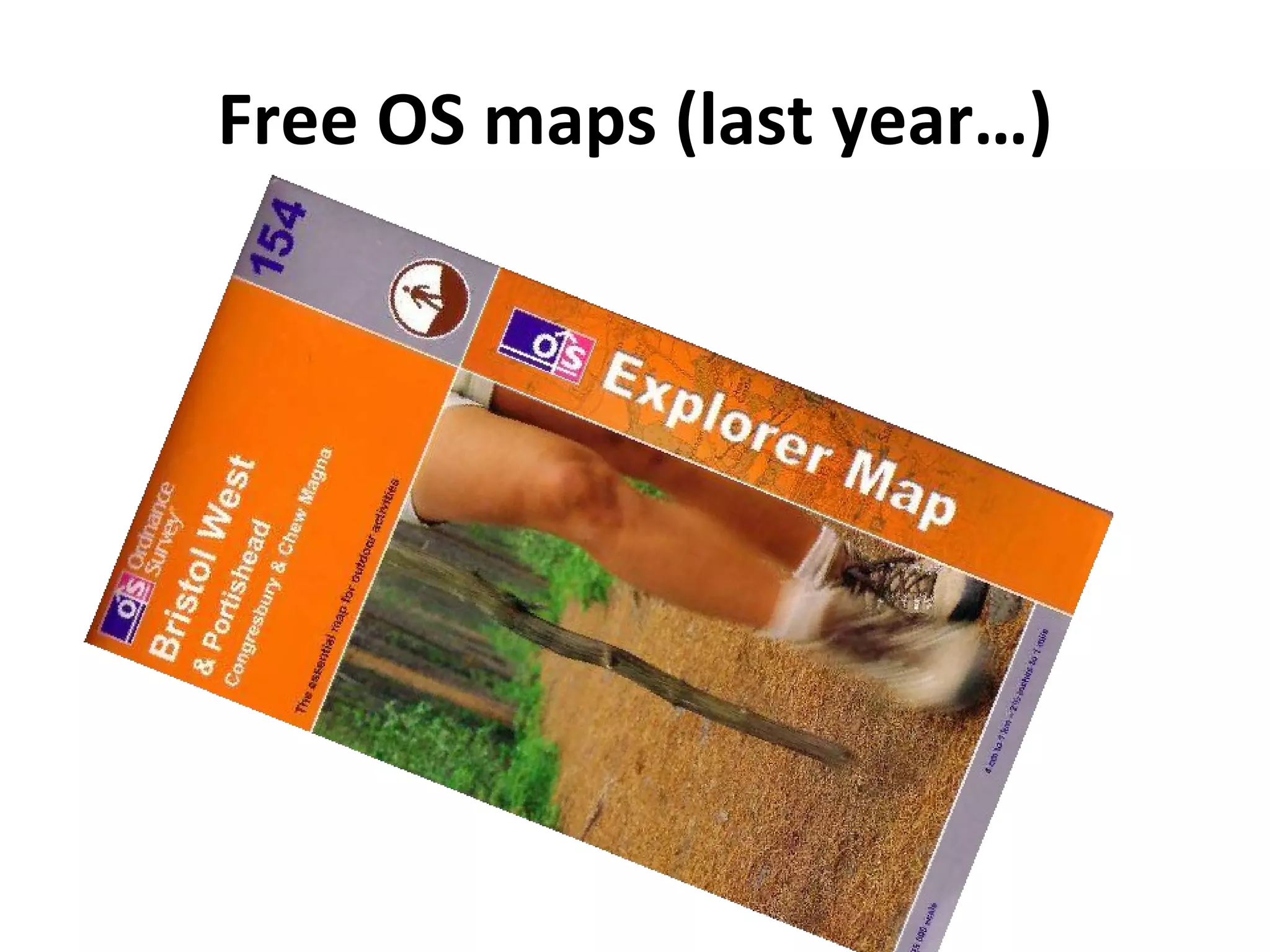 Free OS maps (last year…) 