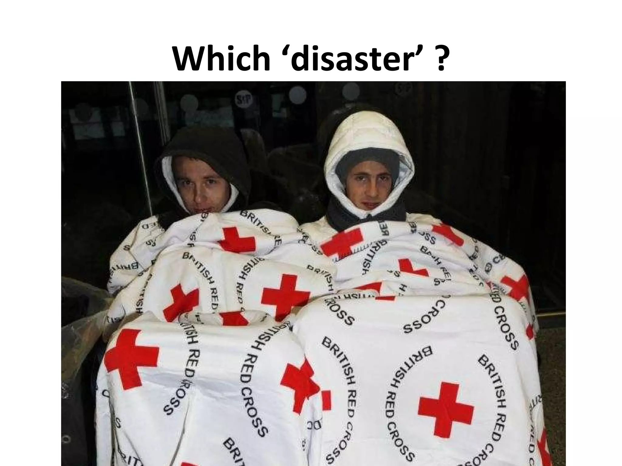 Which ‘disaster’ ? 