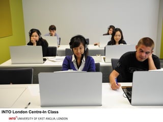 INTO London Centre-In Class 