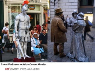 Street Performer outside Covent Garden 