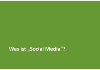 Was ist „Social Media“?
 