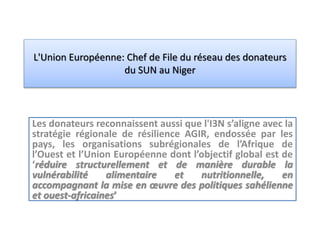 UE_Chef de file du réseau des donateurs du SUN au Niger.ppt