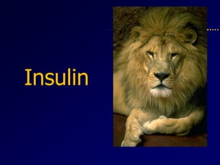 Insulin
 