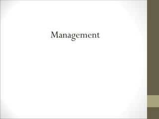 Management
 