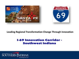 Leading Regional Transformation Change Through Innovation 
 