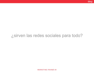 ¿sirven las redes sociales para todo? 