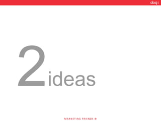 2 ideas 