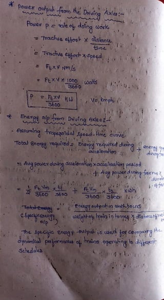Pouer oupuk from.the Doivina Axla
Podes p ole oh doing osk
Teachwe altook Xdislan
tme
Tracive euhas xSpeed
= Fxy Nms
FtxV *1000wals .
h3600
Fexv Ku VE kmph
3600
Enea op ror Diving Axles &
Pssuming rapezotd.al pead-Hme curve
Tobo
enera reguied Ener9 requie dumng ane
accelerahian
Avg pouweY duvingcteleraianxacelexaion petod
" dn Va Pouer auing feeruy
X
durah
ph ,
FeVn
360O366O +FV Kkoh
3600 3600 d
Totol-eseta Eneagyeuhpuho uai-bous
Cbpaci cenu oefabhab ainiotomes disonu
olp
Tbe Specitic anetgy-oulpukisuseesCormpaah
dynanical pajormantas o maioa operago di
Schecules
 