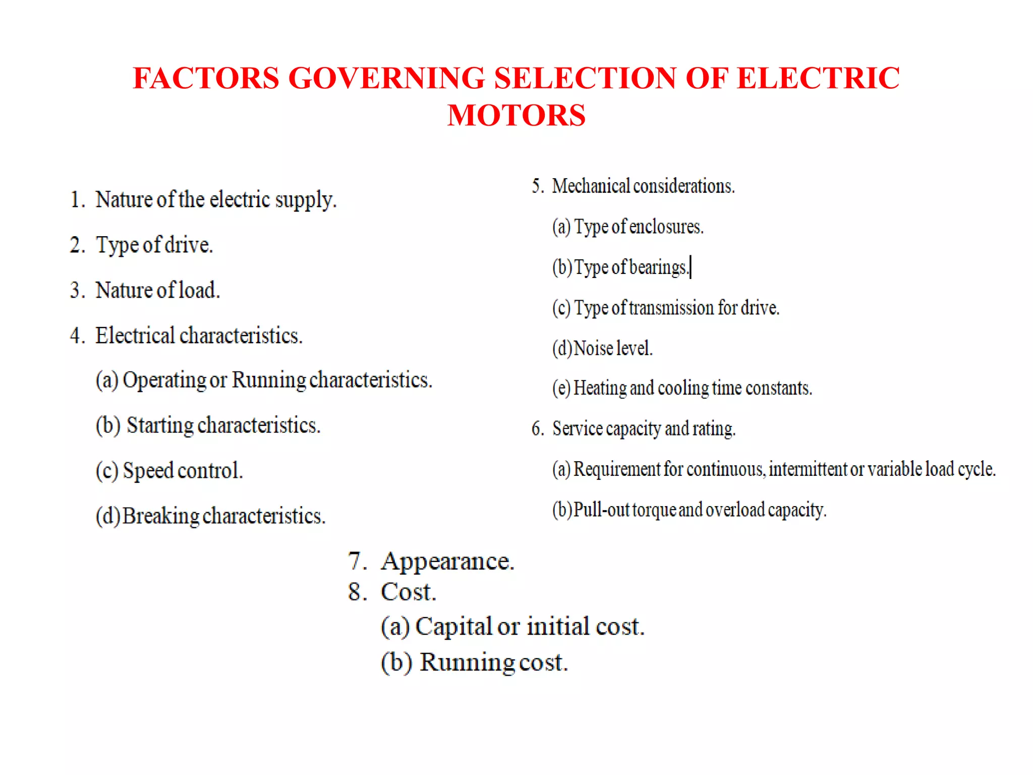 FACTORS GOVERNING SELECTION OF ELECTRIC
MOTORS
 
