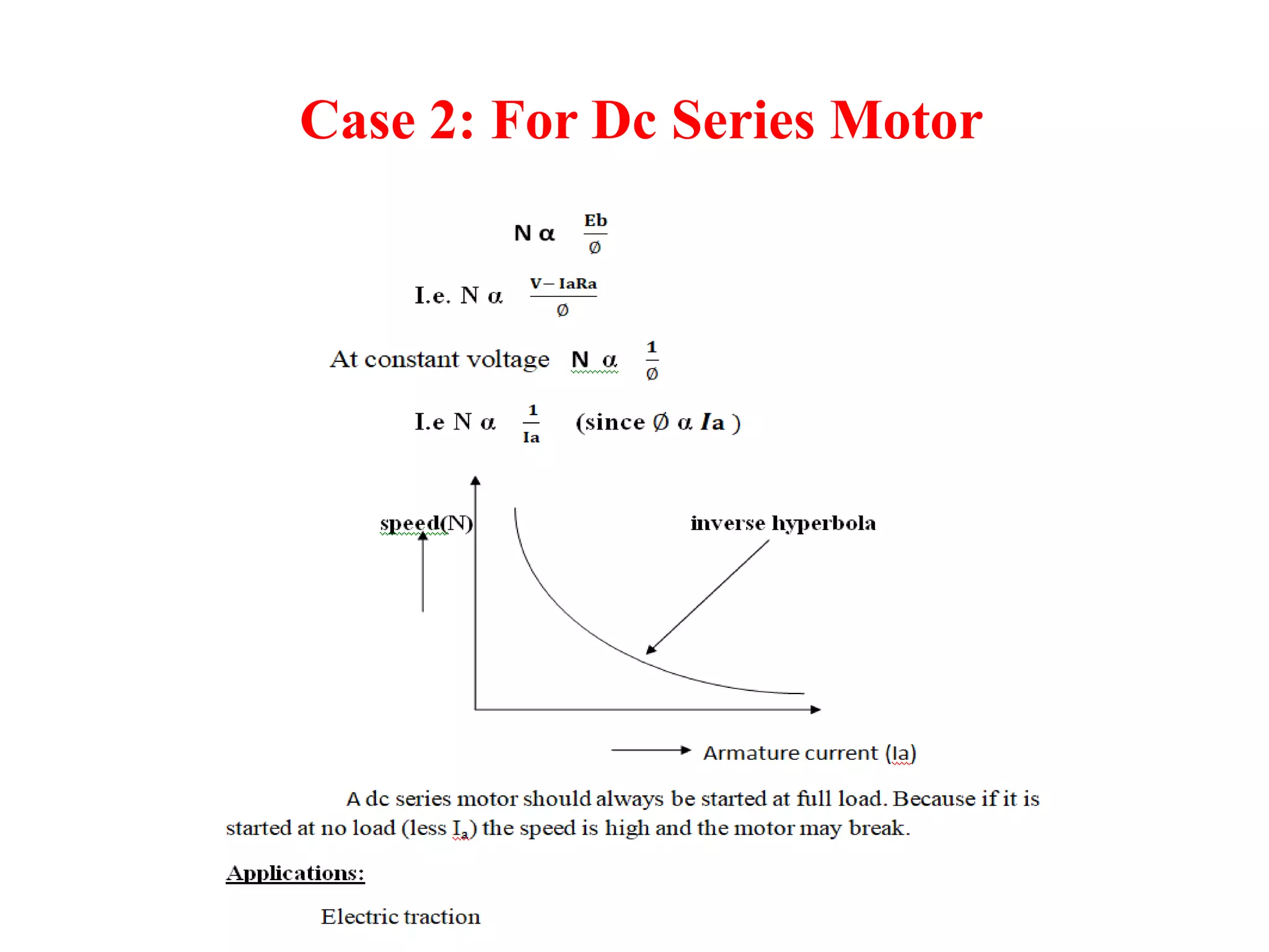 Case 2: For Dc Series Motor
 