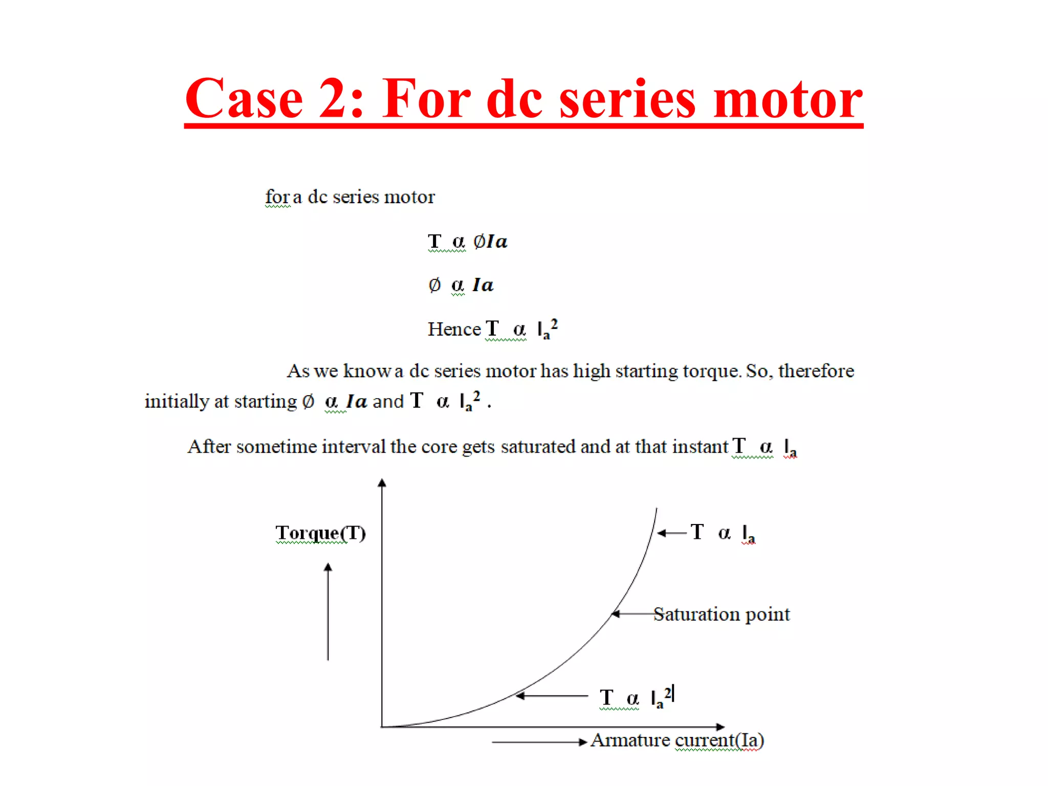 Case 2: For dc series motor
 