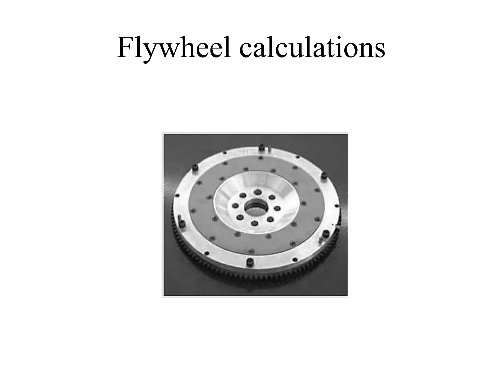 Flywheel calculations
 