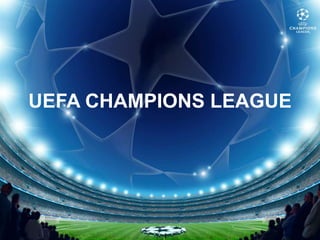 UEFA CHAMPIONS LEAGUE 