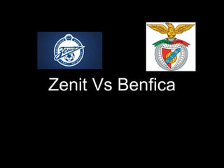 Zenit Vs Benfica
 