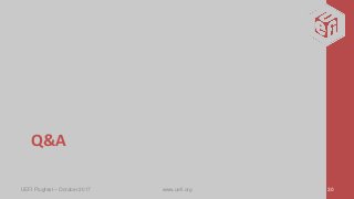 Q&A
UEFI Plugfest – October 2017 www.uefi.org 30
 