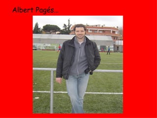 Albert Pagés… 