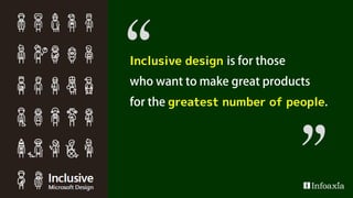 Definition of inclusive design
http://www.inclusivedesigntoolkit.com/whatis/whatis.html
 