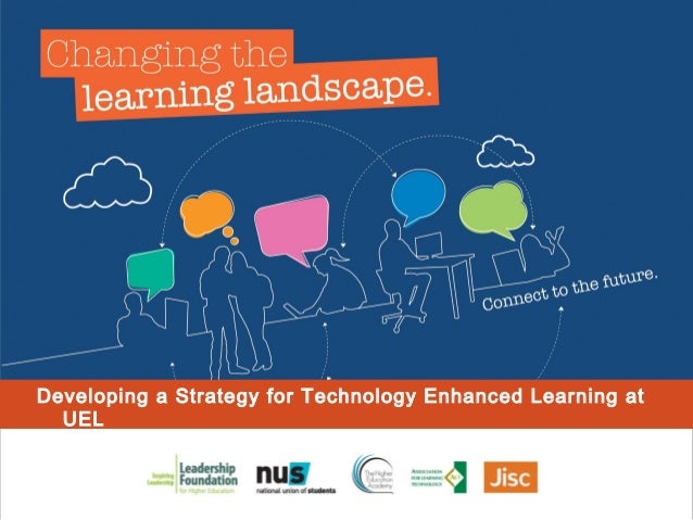 Developing a technology enhanced learning strategy