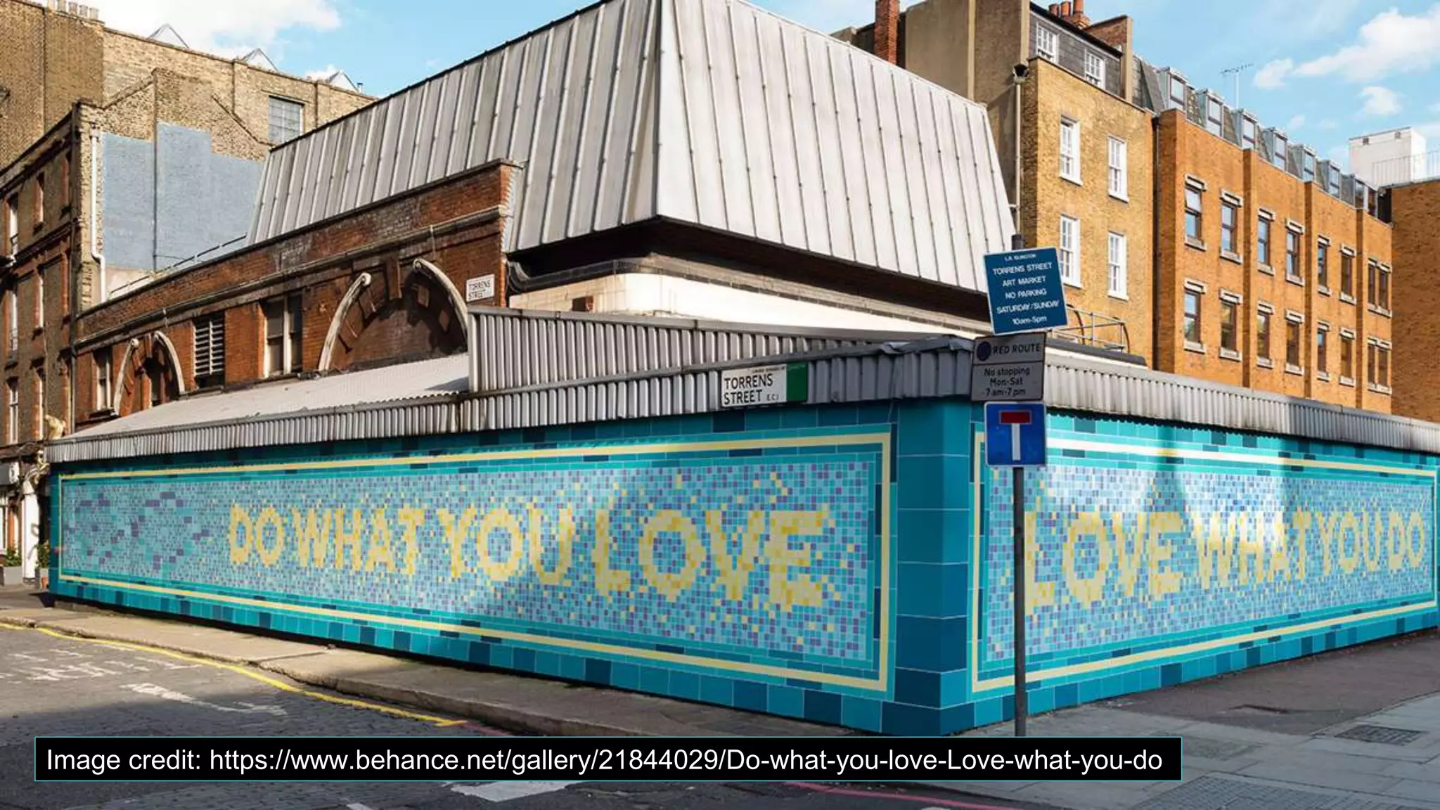 Image credit: https://www.behance.net/gallery/21844029/Do-what-you-love-Love-what-you-do
 