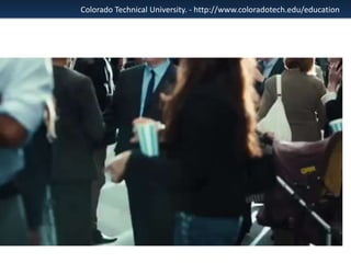 Colorado Technical University. - http://www.coloradotech.edu/education

 