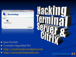 Hacking Terminal Server & Citrix ,[object Object]