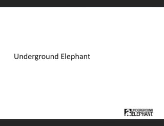 Underground Elephant

 