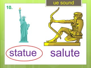 ue sound
salutestatue
10.
 