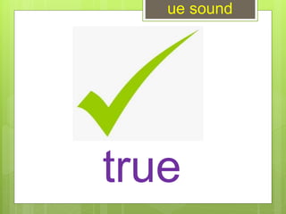 true
ue sound
 