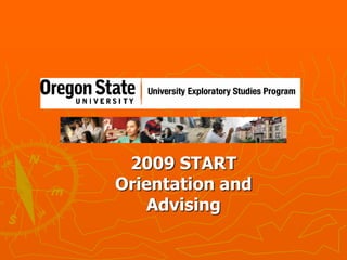 2009 START Orientation and Advising 