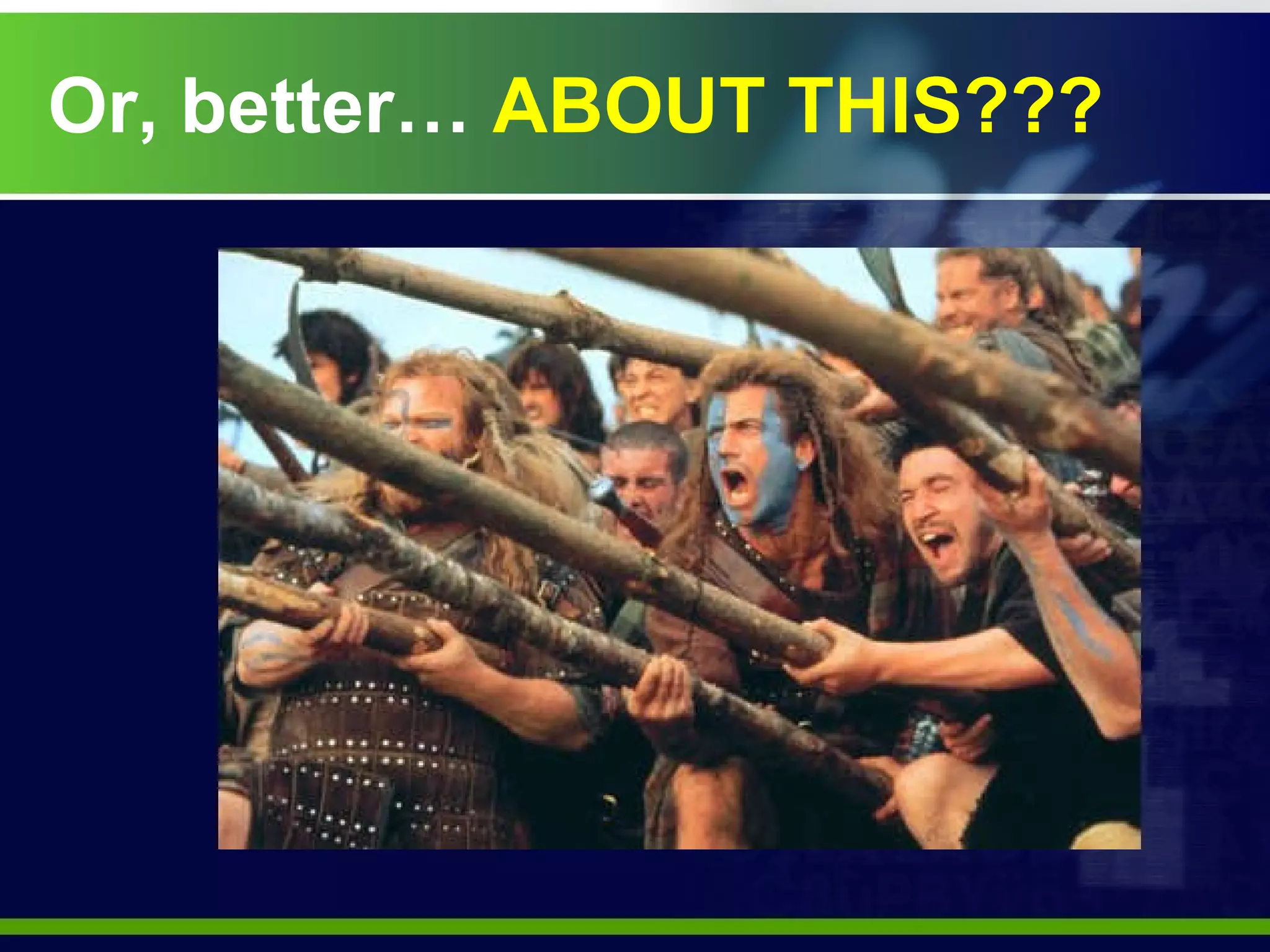 Or, better…  ABOUT THIS??? 