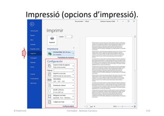 Impressió (opcions d’impressió).
Formador: Antonio Carrasco 119
8-Impressió
 