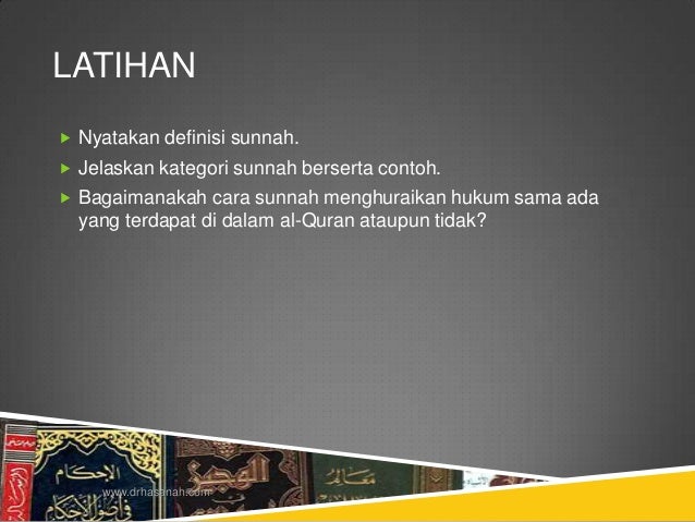 Usul Fiqh 1 - Topik 7 - Sumber Hukum Islam: Sunnah