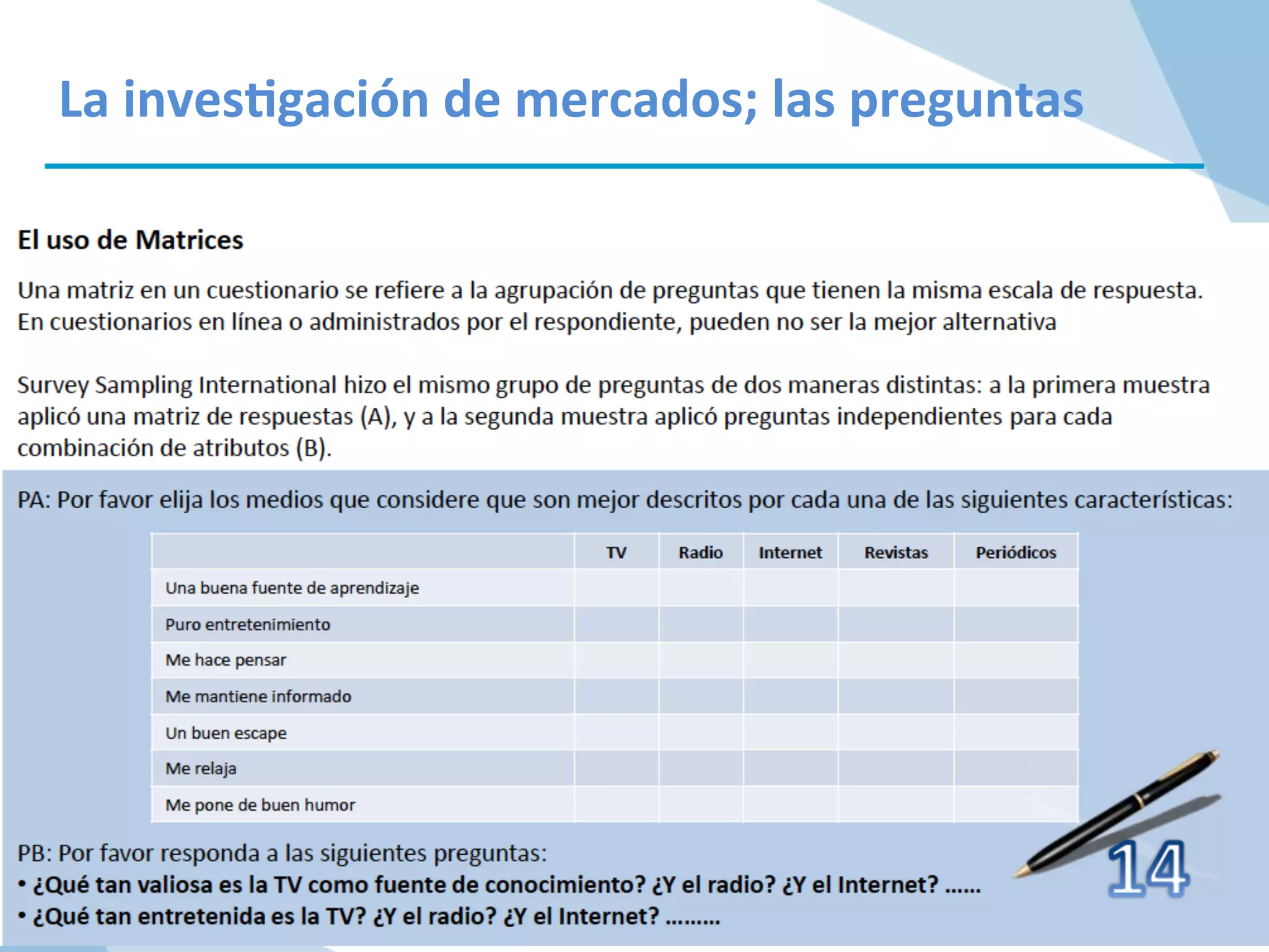 Gorka	
  Zamarreño	
  Aramendia	
  	
  	
  	
  	
  	
  	
  	
  	
  	
  	
  @granzama	
  
La	
  inves/gación	
  de	
  mercados;	
  las	
  preguntas	
  
 