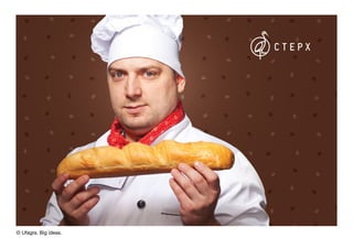 © Ufagra. Big ideas.
 