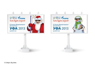 © Ufagra. Big ideas.
 