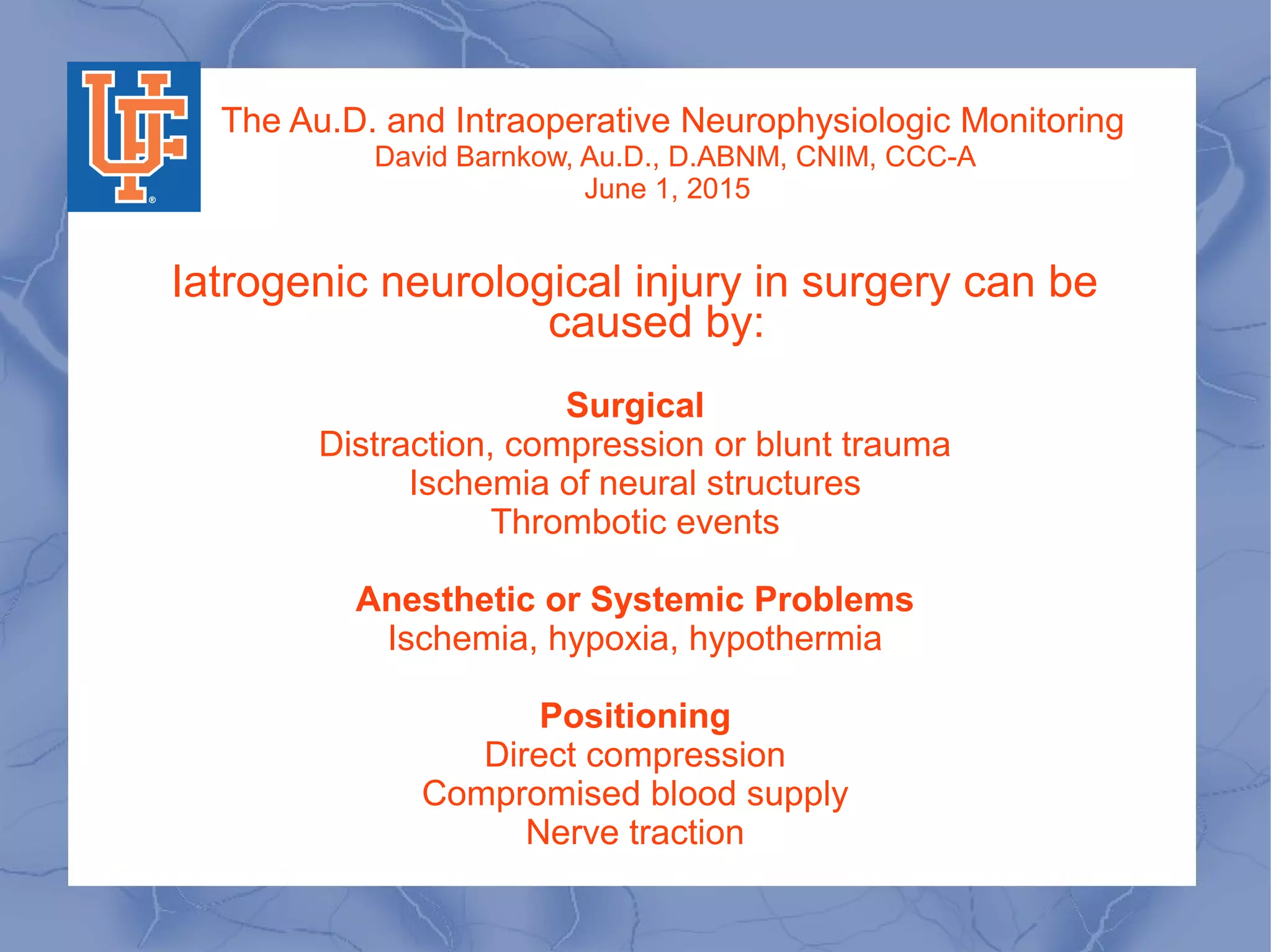 The Au.D. and Intraoperative Neurophysiologic Monitoring | PPT