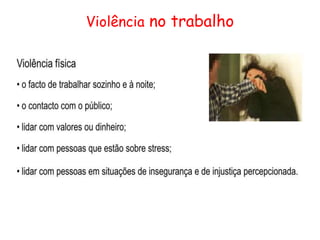 Violência no trabalho
 