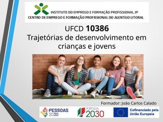 10386 UFCD_10386_PerturbacoesFuncionalidade.pptx