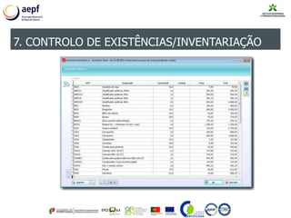 7. CONTROLO DE EXISTÊNCIAS/INVENTARIAÇÃO
 