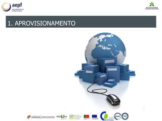 1. APROVISIONAMENTO
 