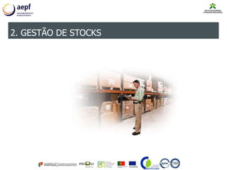 2. GESTÃO DE STOCKS
 