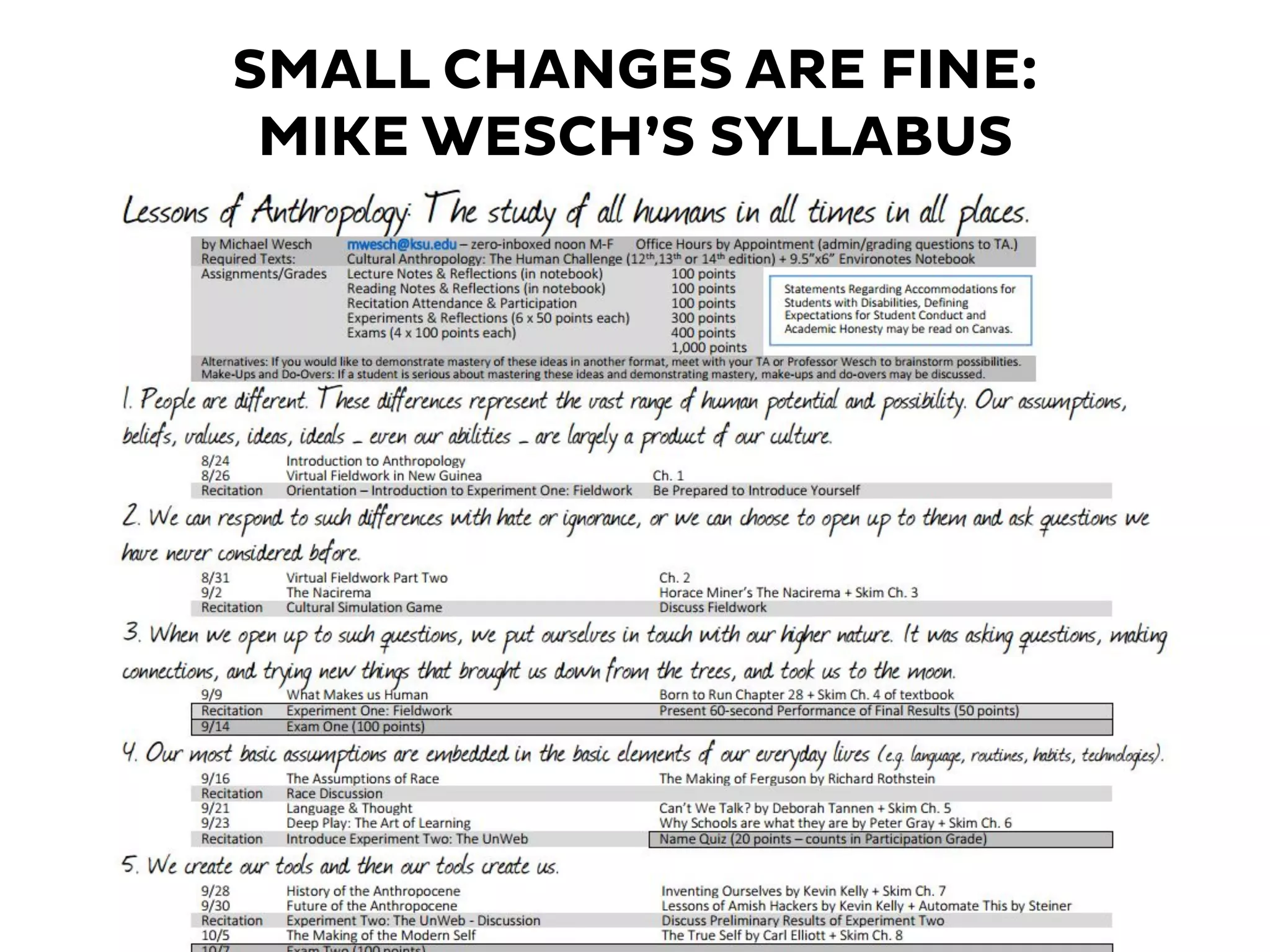 SMALL CHANGES ARE FINE:
MIKE WESCH’S SYLLABUS
 