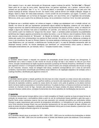 6
                                             Q
                                                 = 2 + U.2 + U 2 .2 +  + U Q−1 .2 = 2(1 + U + U 2 +  + U Q−1 ) .



        Como   U 6
                     Q
                         = 2(U + U 2 + U 3 +  + U Q ) , obtém-se               6
                                                                                    Q
                                                                                        − U 6 Q = 2 (1 − U Q ) , e daí,



                                                                              1− UQ        4 Q 
                                                                 6       =2         = 10 1 −    .
                                                                     Q
                                                                               1− U       5 
                                                                                                 



C) Pelo item B, a distância percorrida pela tartaruga após                                 Q    minutos é

                                                                                            ƒ
                                                                                   4
                                                                 6   ƒ   = 10 − 10   10 ,
                                                                                   5



        qualquer que seja       Q   ∈ ,1 . Logo, a tartaruga não chega a percorrer 10 metros.



                                     Q                       Q                   Q
                            4             4         5                10
D)       6
           Q
              9 ⇔ 10 − 10    9 ⇔ 10    1 ⇔    10 ⇔ Q log  log 10 ⇔ Q (1 − 3log 2 ) 1. Usando
                            5             5         4                 8
         log 2 = 0,3 , obtém-se Q  10 . Logo, o menor número inteiro que satisfaz 6 Q  9 é Q = 11 .
    „
       48(67­2




                                                                                   8  8× 7
A) O número de maneiras de escolher as duas cadeiras que ficarão vazias é 
                                                                                     =
                                                                                             = 28 . O número de
                                                                                  2      2!
        maneiras das seis pessoas sentarem nas seis cadeiras restantes é 6 != 720 . Logo, o número de maneiras
        dos três casais sentarem de modo arbitrário nas oito cadeiras é 28 × 720 = 20160 .


B) Imaginando cada casal como um único objeto, teremos cinco objetos – três casais e duas cadeiras vazias.
                                                                                                              5
        O número de modos de escolher as cadeiras que ficarão vazias é   = 10 . Uma vez escolhidas as
                                                                       2
                                                                        
        cadeiras que ficarão vazias, pode-se permutar os três casais de 3! = 6 maneiras. Além disso, cada casal
        pode ficar de dois modos (homem à esquerda ou à direita). Logo, o número de maneiras dos casais
        sentarem juntos é 10 × 6 × 2 3 = 480 .


C) Como calculado no item A, pode-se escolher as cadeiras que ficarão vazias de 28 maneiras. Uma vez
   escolhidas as cadeiras que ficarão vazias, temos duas opções para a posição dos homens (cadeiras da
   esquerda ou da direita). Feita essa escolha, podemos permutá-los (homens e mulheres) de 3! × 3! = 36
   modos. Assim, há 28 × 2 × 36 = 2016 maneiras de dispor os homens todos à esquerda ou todos à direita
   de todas as mulheres.
 