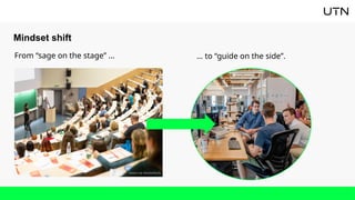 Mindset shift
From “sage on the stage” ... … to “guide on the side”.
Kasto via AdobeStock
 