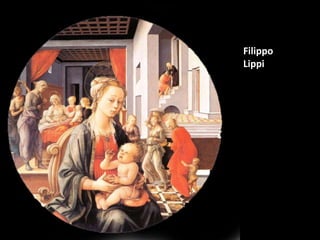 Filippo<br />Lippi<br />